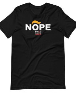 Nope to Trump 2020 T-Shirt, Joe Biden Kamala Harris For President, 2020 Election, Democratic Party, Unisex Tee