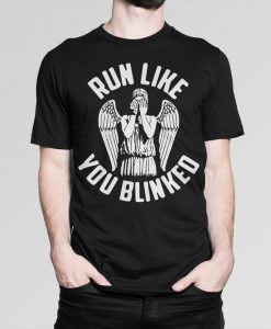 Run Like you Blinked Doctor Who T-Shirt, Weeping Angels Don't Blink Tee