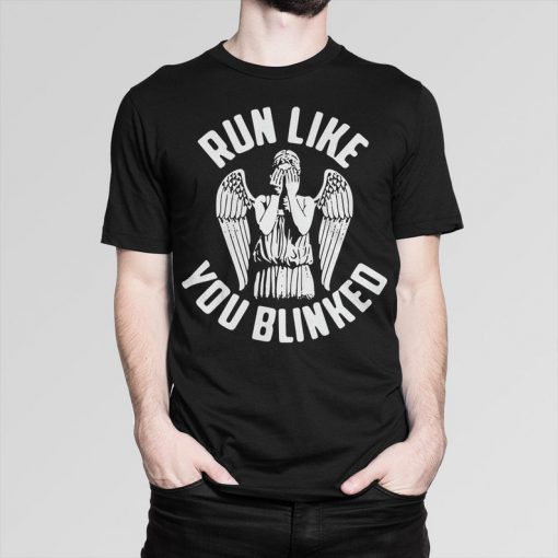Run Like you Blinked Doctor Who T-Shirt, Weeping Angels Don't Blink Tee