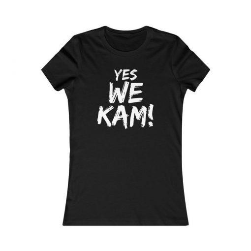 Yes We Kam! Kamala Harris tshirt