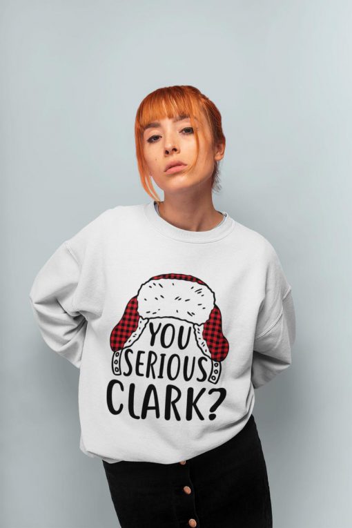 You serious clark. clark griswald, Christmas Gift Idea, Christmas Sweatshirt