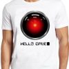 Hello Dave T Shirt A Space Odessey Hal 9000 Vintage