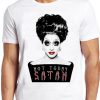 Not Today Satan T Shirt Bianca Rupauk Pride Lgbt Gay Soho