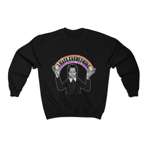 The Addams Family - Wednesday Addams - I Hate Everything - Uncle Fester, Gomez and Morticia Addams - Funny Horror Movie Sweatshirt