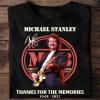Thanks For The Memories RIP Michael Stanley MSB 1948 2021 Cleveland 80's Legend Rock Star Band Fan Lover Unisex T-Shirt