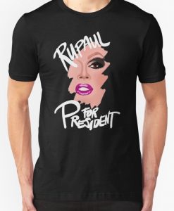 RuPaul for President- White Text T shirt Black