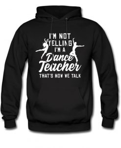 Dance Teacher Hoodie