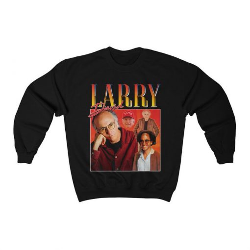 Larry David Sweatshirt
