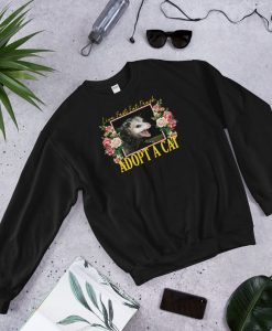 Adopt a Cat Floral Funny Opossum Unisex Sweatshirt