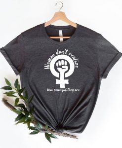 Feminist Shirt, For All Womenkind Shirt, Girl Power Shirt