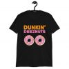 Dunkin Deez Nuts Parody T-Shirt, Funny Shirt