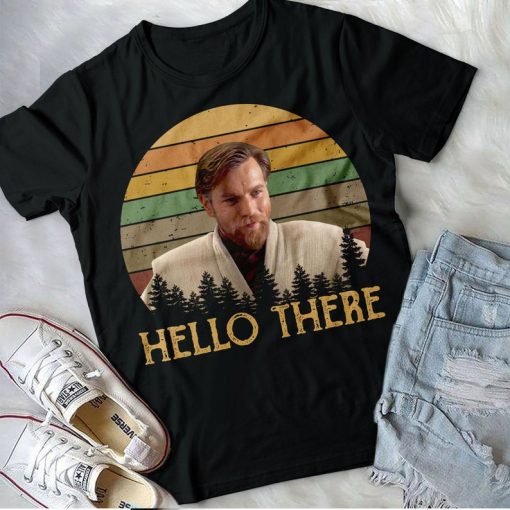 Hello There Shirt, Obi Wan Kenobi T-Shirt, Star Wars Movie Tee Funny