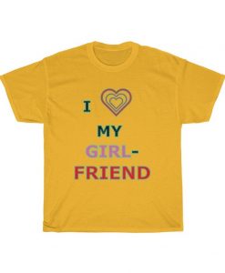 I Love My Girlfriend T-shirt, Unisex