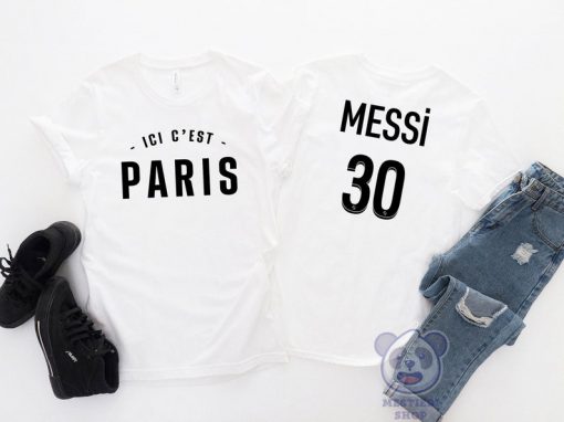 Lionel Messi ICI C'est Paris Unisex T-shirt, Welcome to Paris PSG Messi 30 twoside