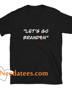 Let’s go Brandon FJB Unisex t-shirt