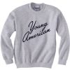 Young American Grey Sweatshirt