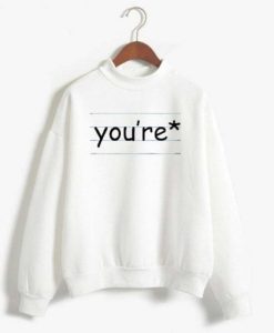 You’re Art Paper Unisex Sweatshirt