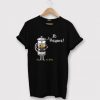 Ze Pressure of Making French Press Coffee BlackT shirt