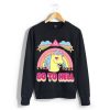 Go To Hell Unicorn Rainbow Sweatshirt