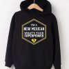 I’m A New Mexican What’s Your Superpower Hoodie