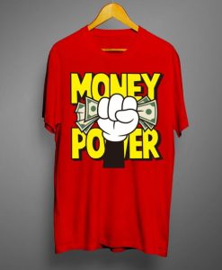 Money Power T shirt