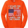 I Stand for the Flag I Kneel Patriotic Military Orange Sweatshirt