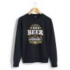 I brew beer black sweatshirt