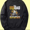 I’m a super Saiyan dad Black Sweatshirt