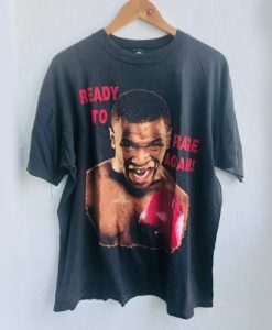Mike Tyson Ready to Rage Again t shirt