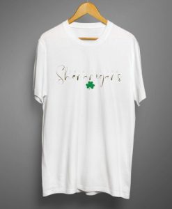 Here for the shenanigans T shirt