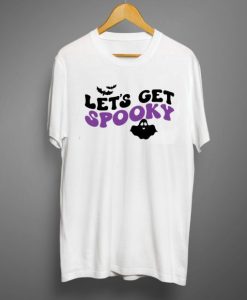 Let’s Get Spooky T shirt