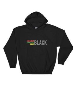 Young Gifted And Black Cool Hoodie