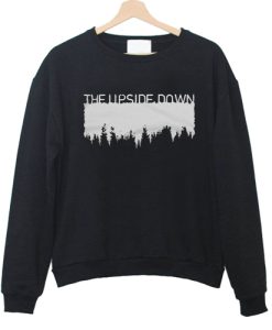 The Upside Down Sweatshirt Stranger Things Sweatshirt