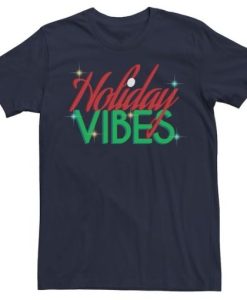 Holiday Vibes t shirt