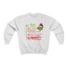 Grinch Daily Schedule Grinch I’m Booked Christmas Grinch Daily Routine Sweatshirt