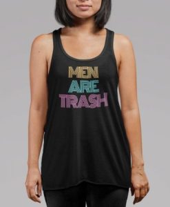 Men Are Trash Tank Top