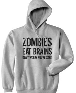 Zombies Eat Brains Hoodie